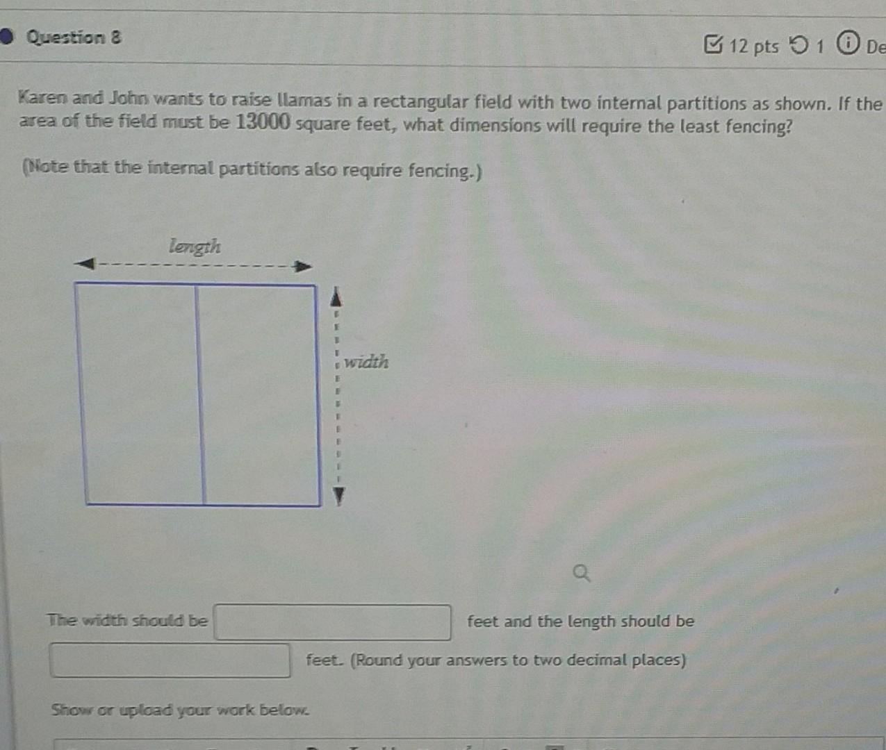 Question 12 Pts 51 De Karen And John Wants To Raise Llamas In A Rectangular Field With Two Internal Partitions As Show 1