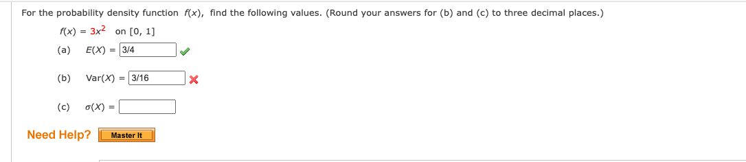 For The Probability Density Function F X Find The Following Values Round Your Answers For B And C To Three Decim 1