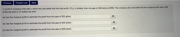 Previous Probler List Next Point A Company That Els Xshirts Has Calculated That The Total Proft P In Dollars From Th 1
