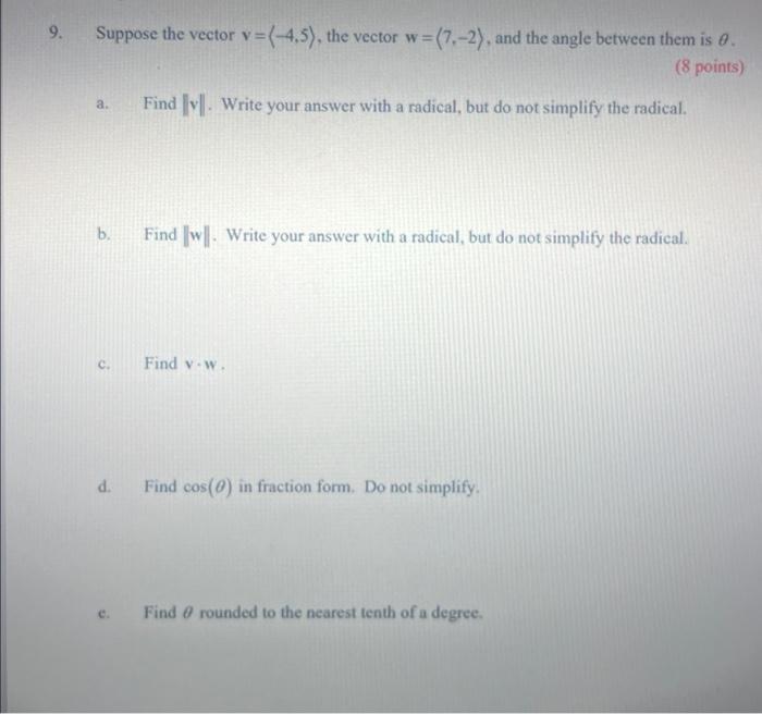 9 Suppose The Vector V 4 5 The Vector W 7 2 And The Angle Between Them Is 0 8 Points A Find Ly Write Yo 1