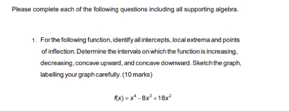 Please Complete Each Of The Following Questions Including All Supporting Algebra 1 For The Following Function Identif 1