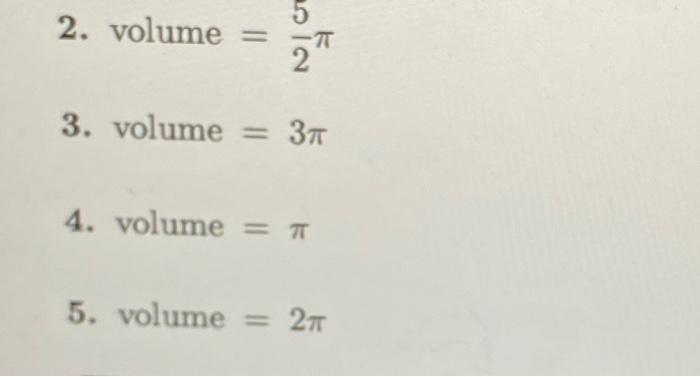 The Plane 2 3 And The Paraboloid Z 5 222 2y2 Enclose A Solid As Shown In Z Y Use Polar Coordinates To Determine 2