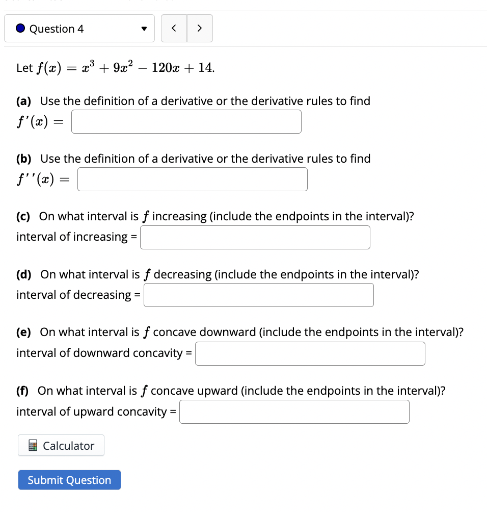 Question 4 Let F X X3 9x2 120x 14 A Use The Definition Of A Derivative Or The Derivative Rules To Fi 1