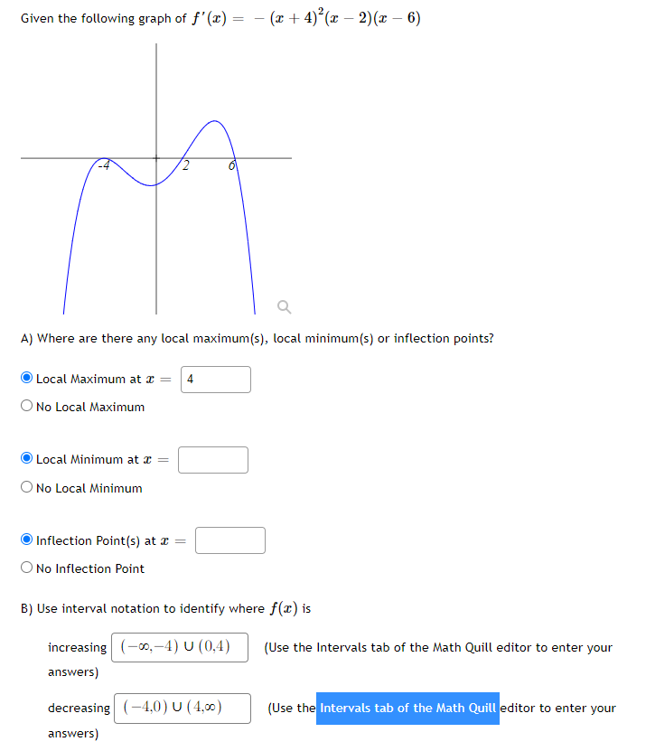 Given The Following Graph Of F X X 4 X 2 6 A Where Are There Any Local Maximum S Local Minimum S Or In 1