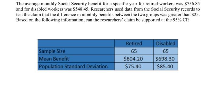 The Average Monthly Social Security Benefit For A Specific Year For Retired Workers Was 756 85 And For Disabled Workers 1