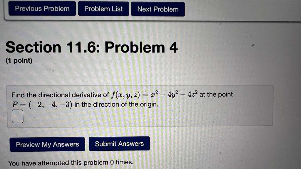 Previous Problem Problem List Next Problem Section 11 6 Problem 4 1 Point Find The Directional Derivative Of F X Y 1
