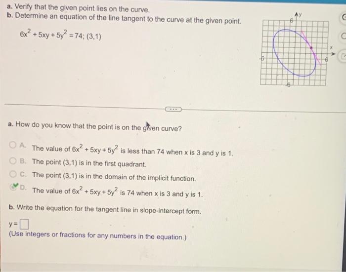 A Verify That The Given Point Lies On The Curve B Determine An Equation Of The Line Tangent To The Curve At The Given 1