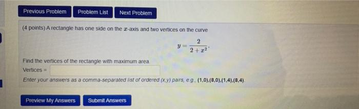 Previous Problem Problem List Next Problem 4 Points A Rectangle Has One Side On The 1 Axls And Two Vertices On The Cur 1
