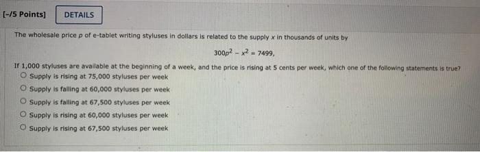 5 Points Details The Wholesale Price P Of E Tablet Writing Styluses In Dollars Is Related To The Supply In Thousands 1