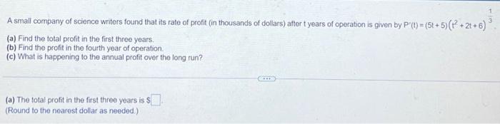 A Small Company Of Science Writers Found That Its Rate Of Profit In Thousands Of Dollars Attort Years Of Operation Is 1