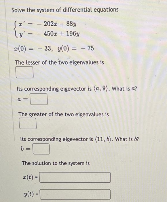 Solve The System Of Differential Equations Se 2020 887 Ty 450x 196y 0 33 Y 0 75 The Les 1