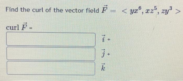 Find The Curl Of The Vector Field E Yzo Xz Zy Curl Ti 1 1