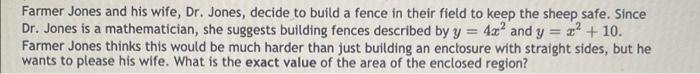 Farmer Jones And His Wife Dr Jones Decide To Build A Fence In Their Field To Keep The Sheep Safe Since Dr Jones Is 1