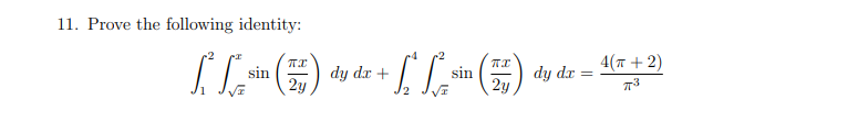 11 Prove The Following Identity 7 11 3 Sy Die Dy Die Sl Sin Sin 72 2y Dr 4t 2 73 1
