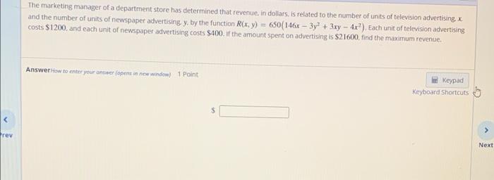 The Marketing Manager Of A Department Store Has Determined That Revenue In Dollars Is Related To The Number Of Units Of 1