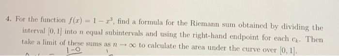 4 For The Function F X 1 2 Find A Formula For The Riemann Sum Obtained By Dividing The Interval 0 1 Into N Equal 1