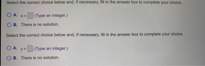Select The Correct Choice Below And If Necessary Fill In The Answer Box To Complete Your Choice Oa X Type An Integ 1