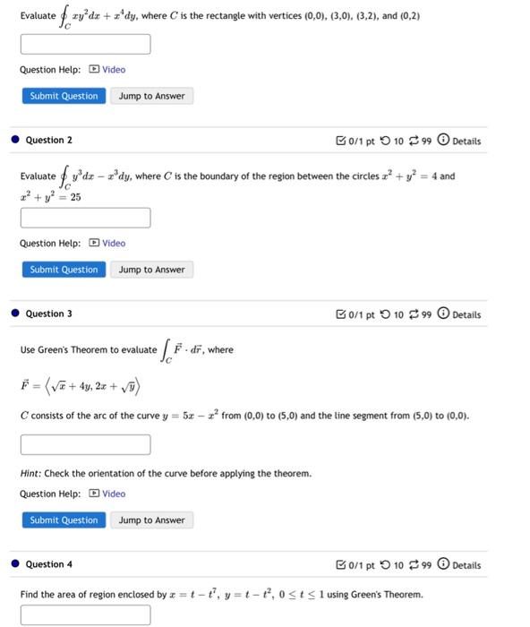 Evaluate Xy Dx Zdy Where Is The Rectangle With Vertices 0 0 3 0 3 2 And 0 2 Question Help Video Submit Qu 1