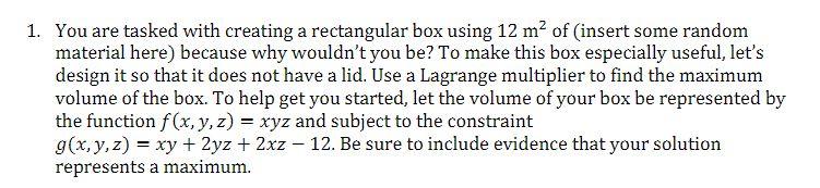 1 You Are Tasked With Creating A Rectangular Box Using 12 M Of Insert Some Random Material Here Because Why Wouldn T 1