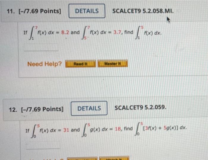 11 17 69 Points Details Scalcet9 5 2 058 Mi 1 If F X Dx 8 2 And F X Dx 3 7 Find Rius Fa F X Dx N 1