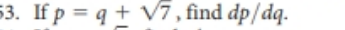 3 If P Q V7 Find Dp Dq 1