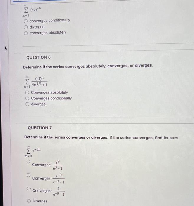 Do 6 N N 1 O Converges Conditionally Diverges Converges Absolutely Question 6 Determine If The Series Converges Absol 1