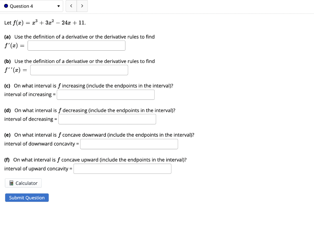Question 4 Let F X X3 3x2 24x 11 A Use The Definition Of A Derivative Or The Derivative Rules To Find F X 1