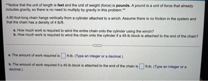 Notice That The Unit Of Length Is Feet And The Unit Of Weight Force Is Pounds A Pound Is A Unit Of Force That Alrea 1