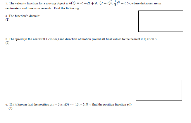 5 The Velocity Function For A Moving Object Is V T 2t 9 7 T Where Distances Are In Centimeters And Tim 1