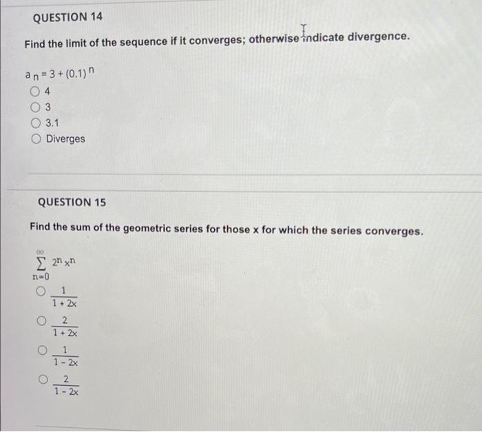 Question 14 Find The Limit Of The Sequence If It Converges Otherwise Indicate Divergence An 3 0 1 3 3 1 Diverges 1