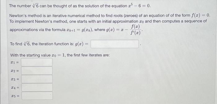 Use Newton S Method To Approximate 12 To 6 Significant Figures Starting With 20 3 5 Compare With The Value Obtained F 3