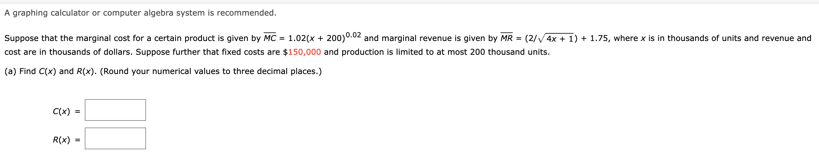 A Graphing Calculator Or Computer Algebra System Is Recommended Suppose That The Marginal Cost For A Certain Product Is 1