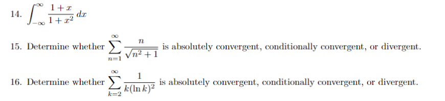 14 Le 1 Dar 1 Z2 N 15 Determine Whether Is Absolutely Convergent Conditionally Convergent Or Divergent 1 Im8 Im8 1