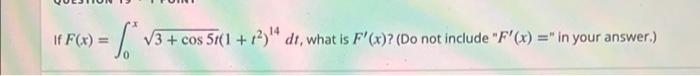 If F X V3 Cos 5t 1 12 4 Dt What Is F X Do Not Include F X In Your Answer 1
