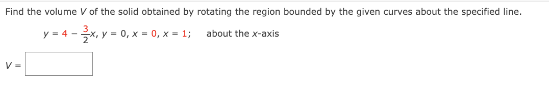 Find The Volume V Of The Solid Obtained By Rotating The Region Bounded By The Given Curves About The Specified Line Y 1