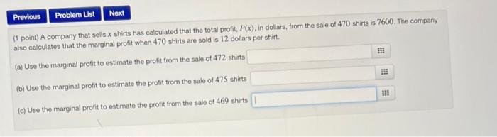 11 Previous Problem List Next 1 Point A Company That Sells X Shirts Has Calculated That The Total Profit P X In Dol 1