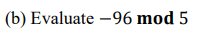 B Evaluate 96 Mod 5 1