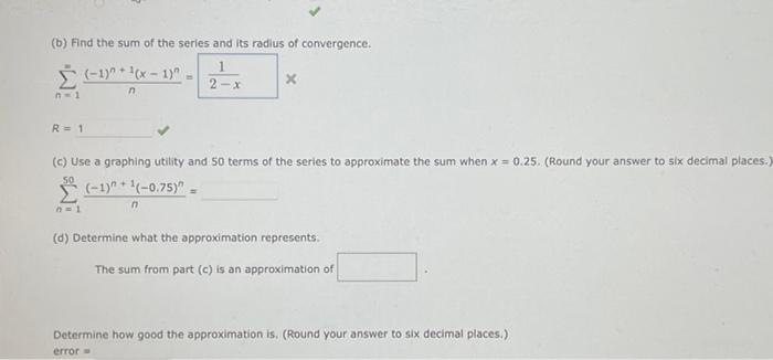 B Find The Sum Of The Series And Its Radius Of Convergence 1 X 1 2 X X N 1 N R 1 C Use A Graphing Utilit 1