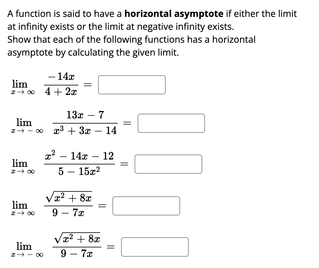 A Function Is Said To Have A Horizontal Asymptote If Either The Limit At Infinity Exists Or The Limit At Negative Infini 1