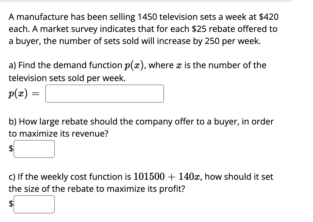 A Manufacture Has Been Selling 1450 Television Sets A Week At 420 Each A Market Survey Indicates That For Each 25 Reb 1