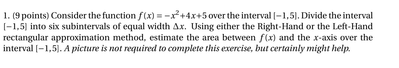 1 9 Points Consider The Function F X X 4x 5 Over The Interval 1 5 Divide The Interval 1 5 Into Six Subint 1