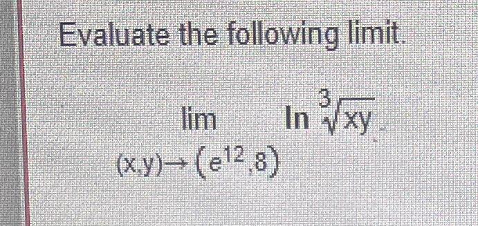 Evaluate The Following Limit In Vxy Lim X Y E123 1