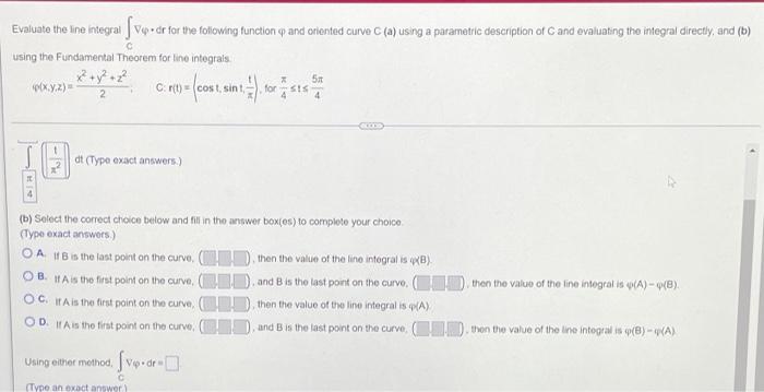 Evaluate The Ine Integrat Svo Dr For The Following Function Of And Oriented Curve C A Using A Parametric Description 1