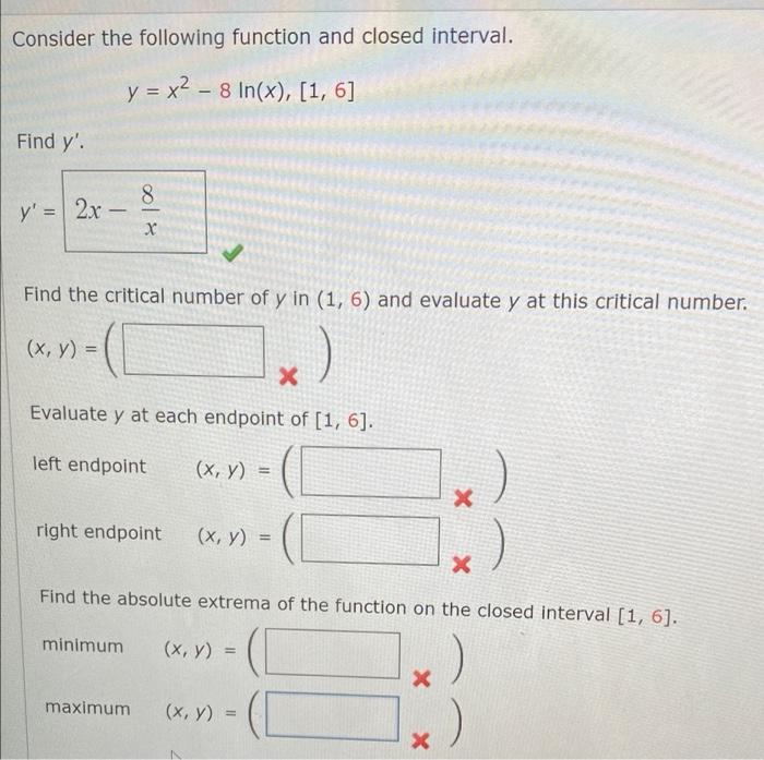 Consider The Following Function And Closed Interval Y X2 8 In X 1 6 Find Y Ool 8 Y 2x Find The Critic 1