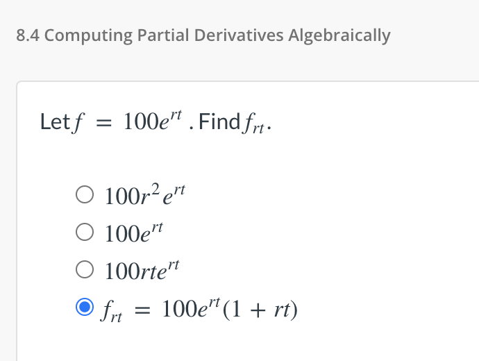 8 4 Computing Partial Derivatives Algebraically Letf 100e Find Frt O 100r2e O 100e O 100rte 100e 1 Rt O Frt 1