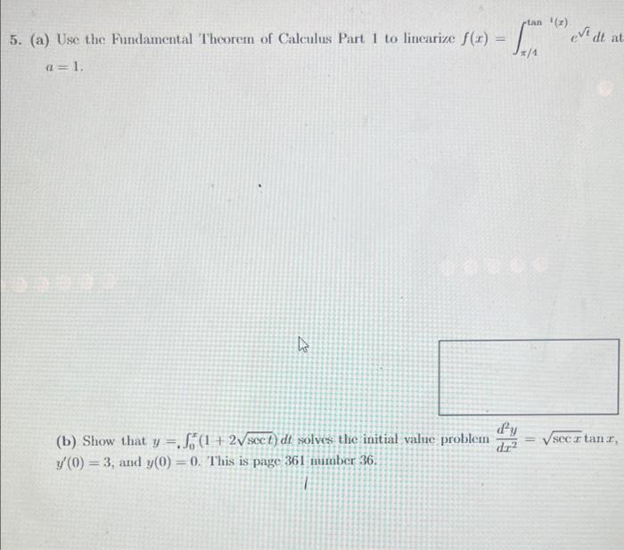 Ptan 5 A Use The Fundamental Theorem Of Calculus Part 1 To Lineatice Slu Eredt At A 1 Dy Dra B Show That Y 1