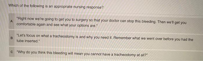 You Are Working On A Medical Surgical Unit Caring For A Client With A New Tracheostomy Placed Less Than 48 Hr Ago While 8