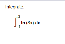 Integrate In 8x Dx 1