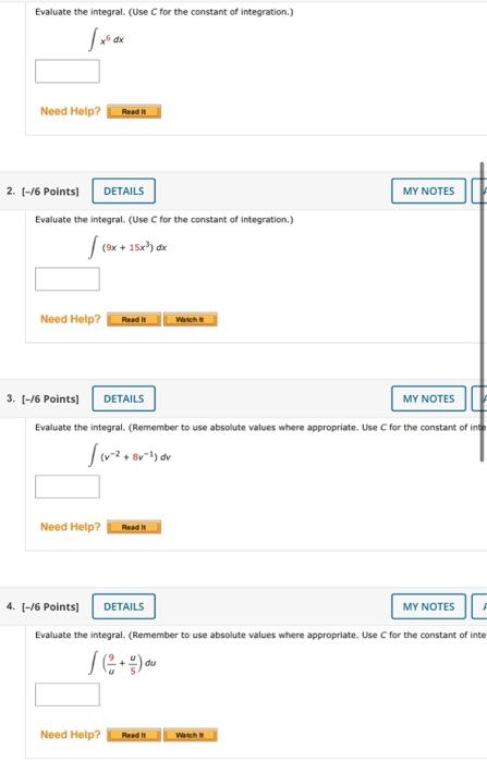 Evaluate The Integral Use For The Constant Of Integration 1 X X Need Help Read It My Notes 2 6 Points Details E 1