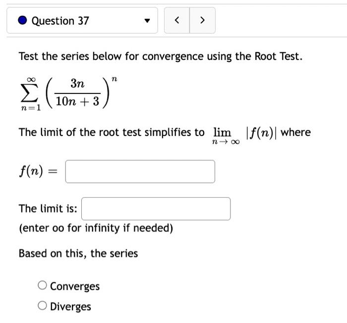Question 35 Test The Series Below For Convergence Using The Ratio Test N2 1 5 N 1 The Limit Of The Ratio Test Simpli 3